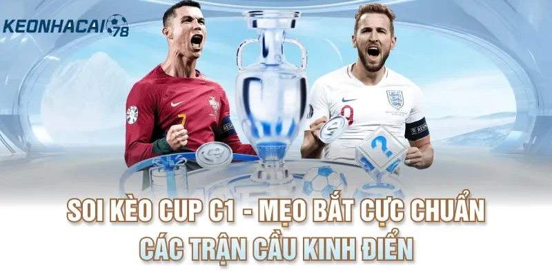 soi kèo cup C1