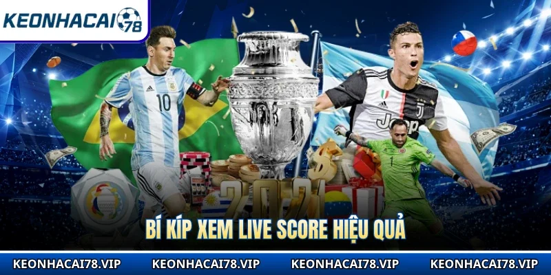 Bí kíp xem live score hiệu quả